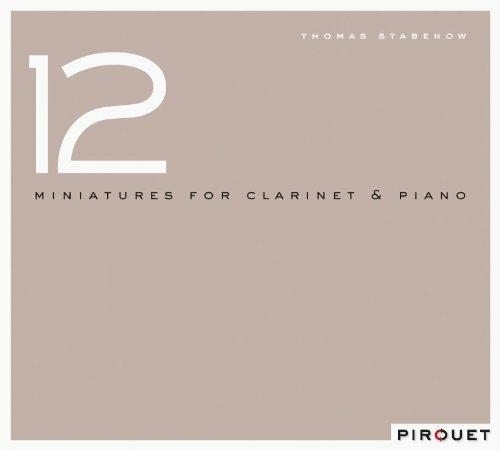 12 Miniatures for Clarinet & Piano - CD Audio di Thomas Stabenow