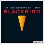 Blackbird - CD Audio di Henning Sieverts,Symmetry