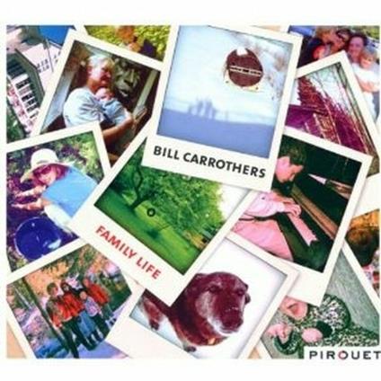 Family Life - CD Audio di Bill Carrothers