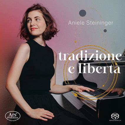 Tradizione e Libertà - SuperAudio CD di Aniele Steininger