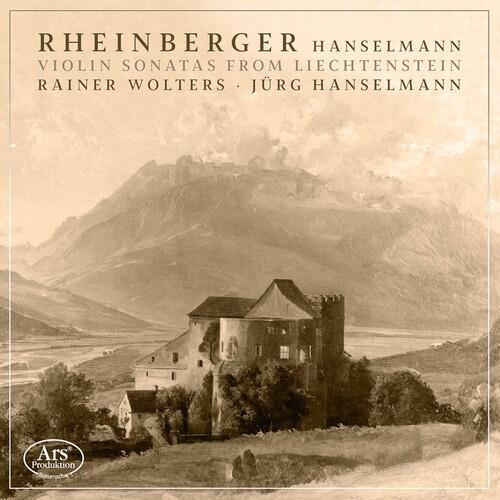 Violin Sonatas From Liechtenstein - CD Audio di Rainer Wolters - Jurgen Hanselmann