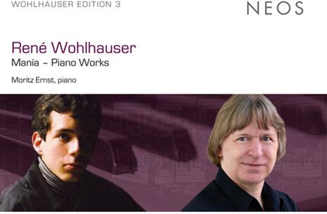 Piano Works - CD Audio di René Wohlhauser,Moritz Ernst