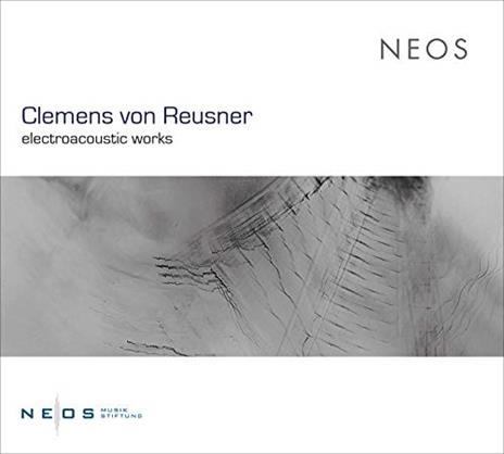 Electroacoustic Works - CD Audio di Clemens Von Reusner