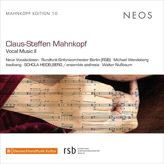 Claus-Steffen Mahnkopf Vocal Music - CD Audio di Neue Vocalsolisten-Schola Heidelberg-Rso Berlin