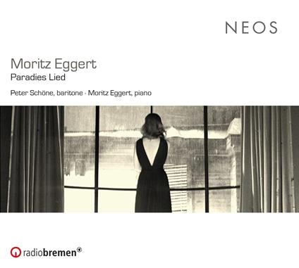 Eggert. Paradies Lied - CD Audio di Moritz-Peter Schoene Eggert