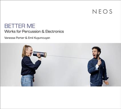 Better Me - Works For Percussion & Electronics - CD Audio di Vanessa Porter
