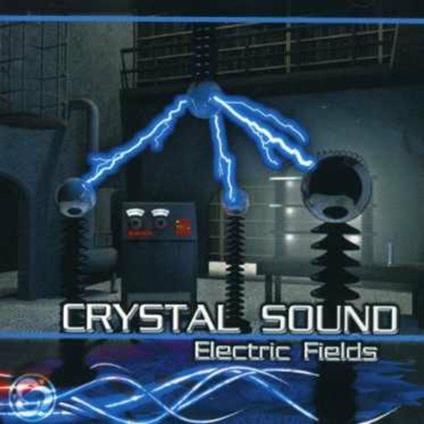 Electric Fields - CD Audio di Crystal Sound