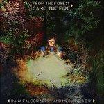 From The Forest Came The Fire - CD Audio di Dana Falconberry