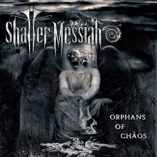 Orphans Of Chaos - Vinile LP di Shatter Messiah