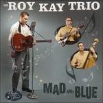 Mad & Blue - CD Audio di Roy Kay