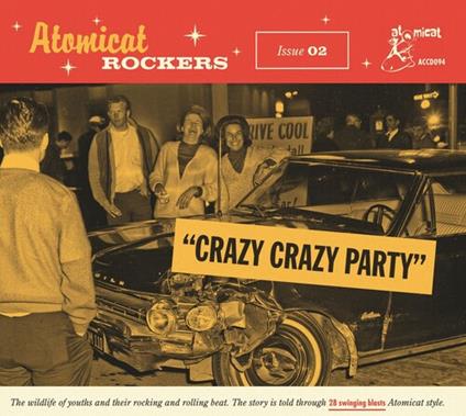 Atomicat Rockers Vol.02: Crazy Crazy Party - CD Audio