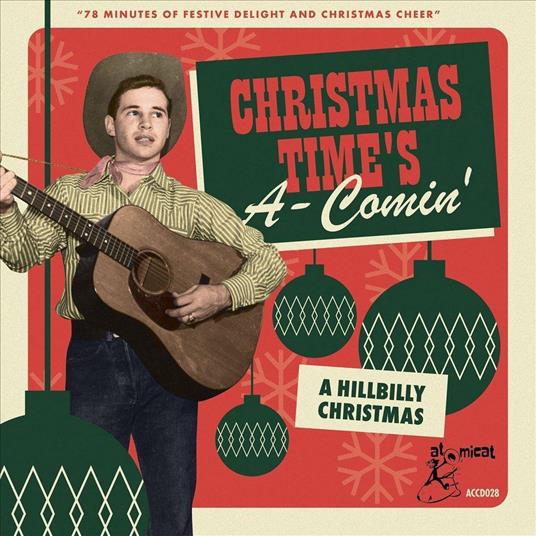 Christmas Time's A-Comin' - A Hillbilly Christmas - CD Audio
