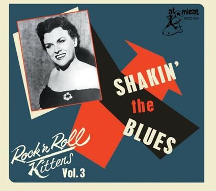 Rock 'N' Roll Kittens Vol.3 - Shaking The Blues - CD Audio