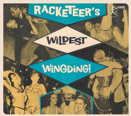 Racketeers Wildest Wingding! - CD Audio