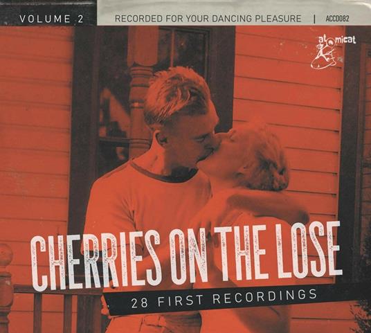 Cherries On The Loose Vol.2 - 28 First Recordings - CD Audio
