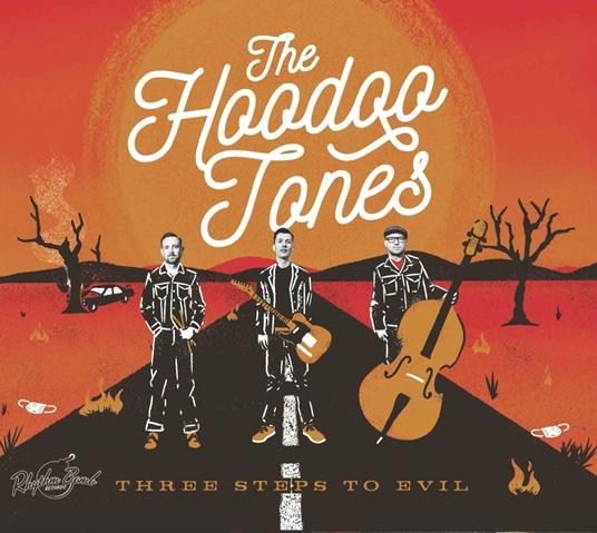 Three Steps To Evil - CD Audio di Hoodoo Tones