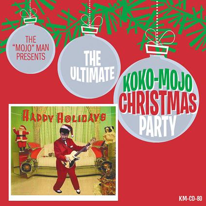 Ultimative Koko-Mojo Christmas Party - CD Audio