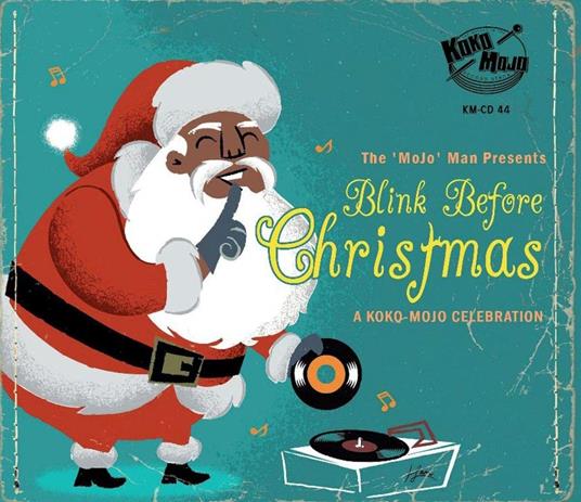 Blink Before Christmas - A Koko Mojo Celebration - CD Audio