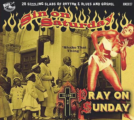Sin On Saturday, Pray On Sunday Vol.3 - CD Audio