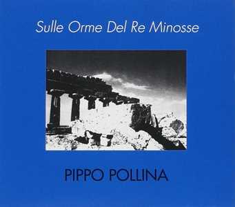 CD Sulle orme del re Minosse Pippo Pollina