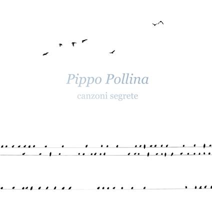 Canzoni segrete - Vinile LP di Pippo Pollina