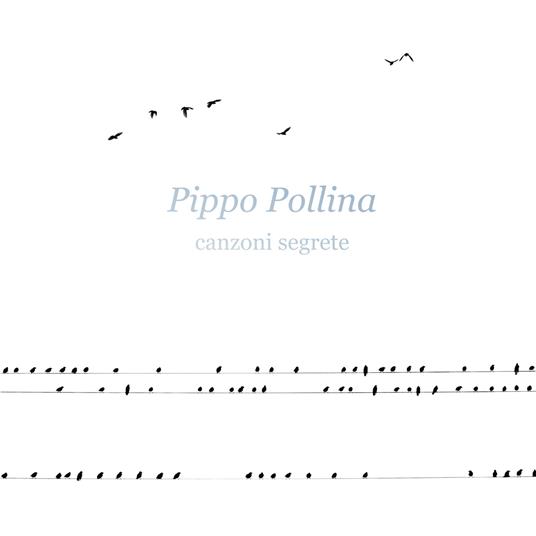 Canzoni segrete - Vinile LP di Pippo Pollina