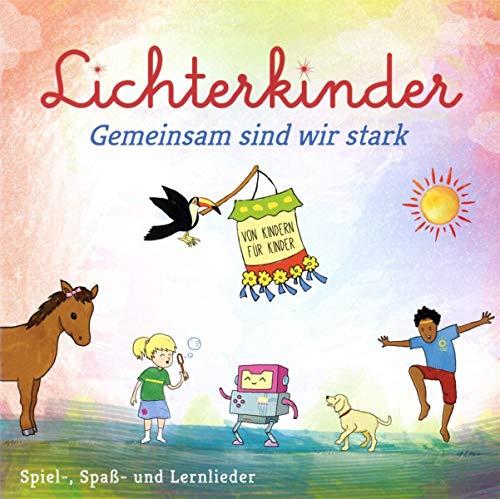 Lichterkinder - Gemeinsam Sind Wir Stark - CD Audio