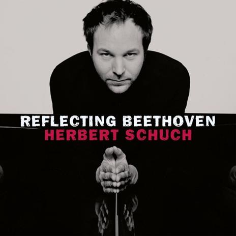 Reflecting Beethoven - CD Audio di Ludwig van Beethoven,Herbert Schuch
