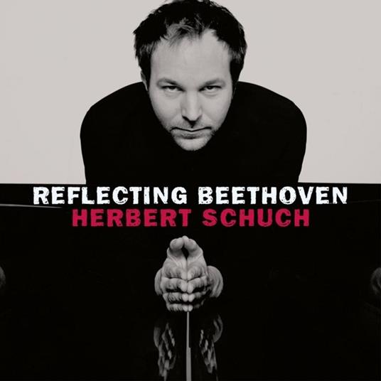 Reflecting Beethoven - CD Audio di Ludwig van Beethoven,Herbert Schuch