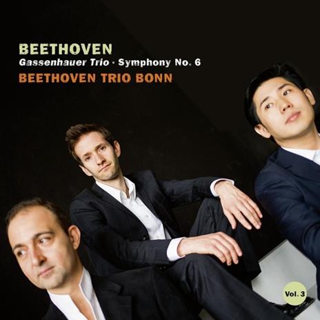 Gassenhauer Trio & Symphony No.6 - CD Audio di Ludwig van Beethoven,Beethoven Trio Bonn