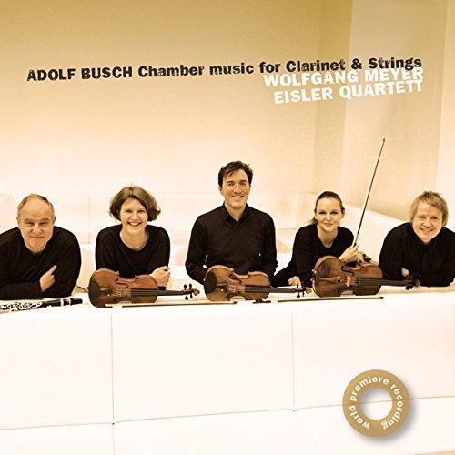 Chamber Music For Clarinet & Strings - CD Audio di A. Busch