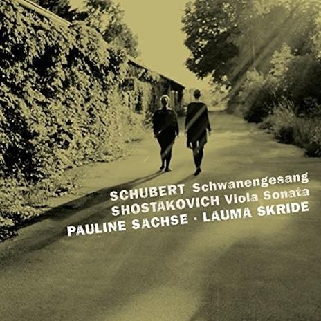 Schubert & Shostakovich - CD Audio di Pauline-Lauma Skride Sachse