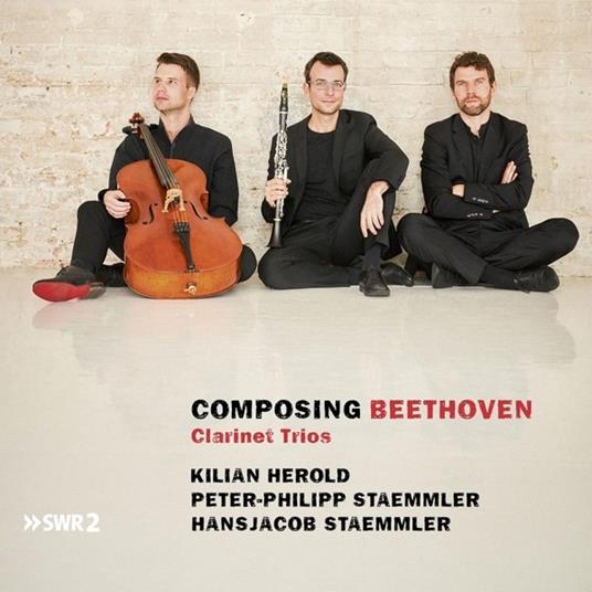 Composing Beethoven. Clarinet Trios - CD Audio di Kilian-Peter-Philipp Staemmler-Hansjacob Staemmler Herold