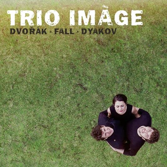 Dvorak, Fall & Dyakov - CD Audio di Trio Image