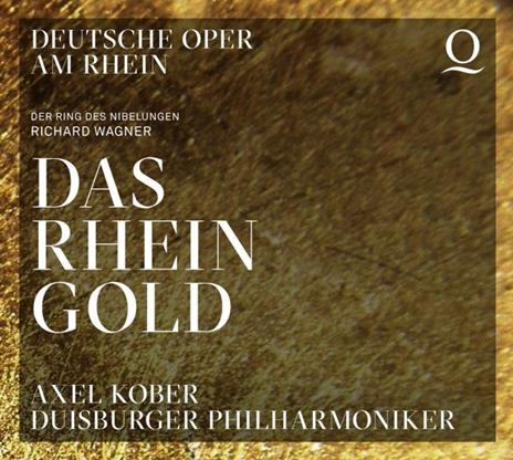 Wagner. Das Rheingold - CD Audio di Axel-Duisburger Philharmoniker Kober