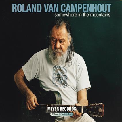 Somewhere in the Mountains - CD Audio + DVD di Roland Van Campenhout