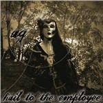 Hail To The Employee
