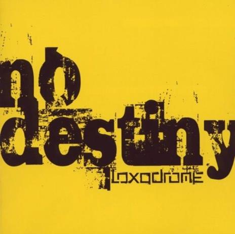 No Destiny - CD Audio di Loxodrome