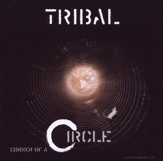 Corner of a Circle - CD Audio di Tribal