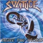 Brave the Storm - CD Audio di Solitude