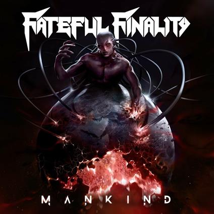 Mankind - CD Audio di Fateful Finality