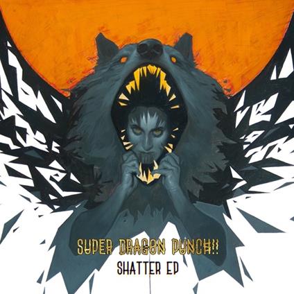 Shatter Ep - CD Audio di Super Dragon Punch!!