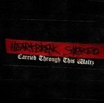 Carried Through This Walz - CD Audio di Heartbreak Stereo