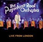 Live from London - CD Audio di Pasadena Roof Orchestra