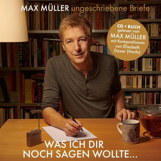 Was Ich Dir Noch Sagen Wollte - CD Audio di Max - Elisabeth Daxer Muller