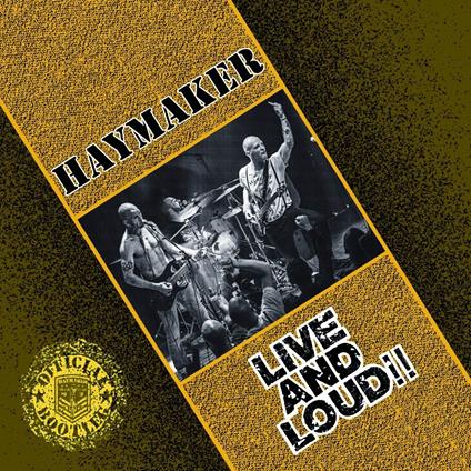 Live And Loud - CD Audio di Haymaker