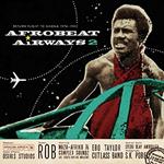 Afrobeat Airways 2. Return Flight To Ghana 1974-1983