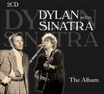 Dylan Meets Sinatra - CD Audio di Bob Dylan