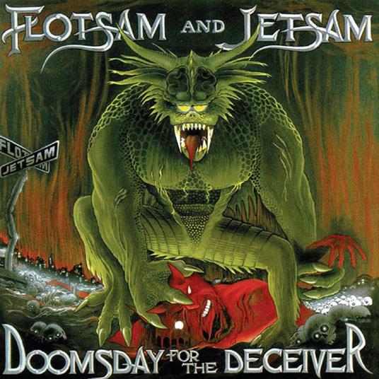 Doomsday For The Deceiver (Green Or Red Edition) - Vinile LP di Flotsam and Jetsam