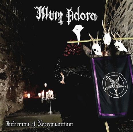 Infernum et Necromantium - CD Audio di Illum Adora